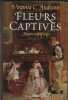 Fleurs captives. Virginia C. Andrews  Michel Deutsch