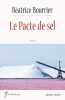 Le pacte de sel. Béatrice Bourrier