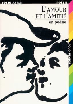L'amour et l'amitié en poésie. Florian-Pouilloux Sylvie  Jean Georges