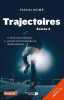 Trajectoires - Saison 2 : 11 récits extraordinaires de joueurs et d'entraîneurs au destin ordinaire. Pascal Scime