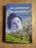 Le printemps des amandiers. 