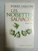 Les noisettes sauvages. Sabatier Robert