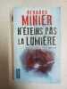 N'éteins pas la lumière. Minier Bernard