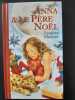 Anna & Le Pére Noel. Jacques Mazeau