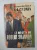 Le destin de Robert Shannon. A-j. Cronin