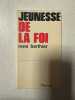 Jeunesse de la foi. RENE BERTHIER