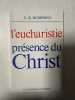 L'eucharistie présence du christ. 