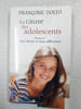 La Cause des adolescents. Fran&ccedil;oise Dolto