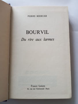 BOURVIL Du rire aux larmes. Pierre Berruer