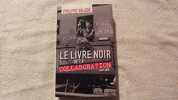 LE LIVRE NOIR DE LA COLLABORATION 1940-1944. Philippe Valode