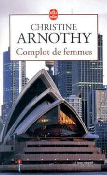 Complot de femmes. Arnothy Christine