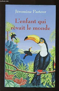 L'enfant qui rêvait le monde
