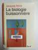 La biologie buissonnière. Ninio Jacques