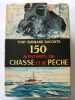 50 Aventures De Chasse Et De Peche. Tony Burnand