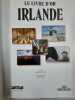 Le Livre d'Or Irlande. Power Frances  Roli Ghigo