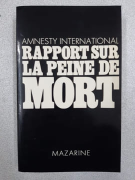 Rapport sur la peine de mort. Amnesty International