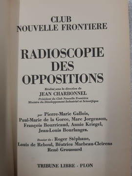 Radioscopie des oppositions - Club nouvelle frontiere. Collectif