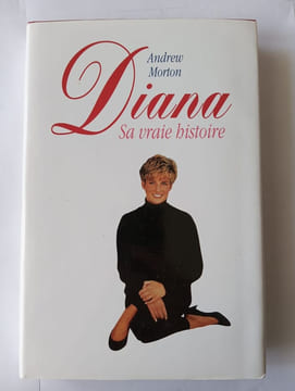 Diana. sa vraie histoire. Andrew Morton