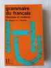 Grammaire du français classique et moderne. Wagner Pinchon