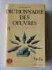 Dictionnaire biographique des oeuvres de tous les temps et de tous les pays (tome IV). Laffont - bonpiani