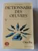 Dictionnaire des oeuvres. Laffont - bonpiani