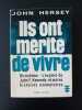 Ils ont mérité de vivre. John Hersey