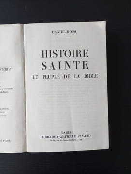 Histoire sainte la peuole de la bible. Daniel-rops