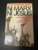 Ni marx ni jesus. Jean-François Revel