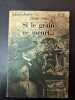 Si le grain ne meurt. André Gide