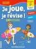 Je joue je révise - Je rentre en 5e: Je rentre en 5e révisions de la 6e. Meyer Aurore  Kilia