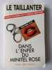 Dans l'enfer du minitel rose. Taillanter Roger Le