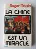 La Chine est un miracle. Roger Massip