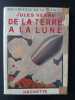 De la Terre &agrave; la Lune. Jules VERNE