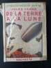 De la Terre &agrave; la Lune. Jules VERNE