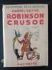 Robinson Crusoe. Daniel De Foë