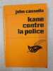 Kane contre la police. John Cassells