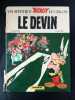 UNE AVENTURE D' Astery LE GAVLOIS LE DEVIN. Dessins De Uderzo