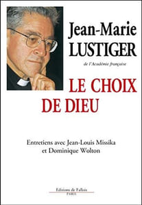Le Choix de Dieu. Entretiens avec Jean-Louis Missika et Dominique Wolton