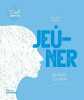 Jeûner: Le retour de la santé. Fargepallet-Chansigaud Anne-Victoria