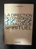 La direction de conscience ou le dialogue spirituel. J. Laplace  J. Laplace