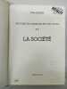 Histoire des fran&ccedil;ais t2 : la societe. Lequin