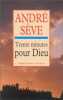 Trente minutes pour Dieu. Seve  André