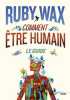 Comment être humain - le guide. Ruby Wax