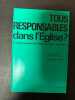 Tous responsables dans l'eglise. 