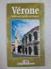 Verone. Nouveau guide pratique. Chiarelli Renzo