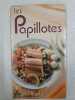 Les papillotes. Baratto Armand  Jacquemin Philippe