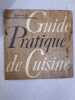 Guide pratique de cuisine. 