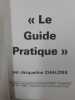 Le guide pratique. 