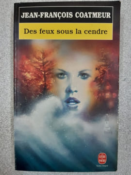 Des feux sous la cendre. Coatmeur Jean-François