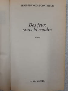 Des feux sous la cendre